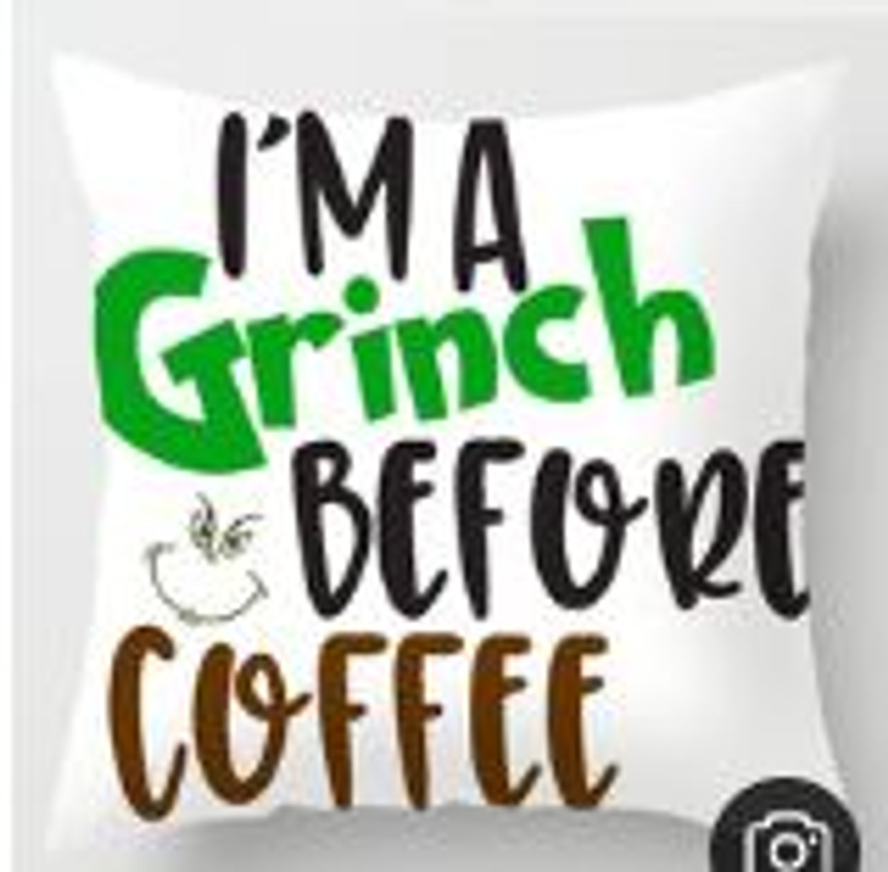 Grinch Coffee Cushion Cover - 45cm x 45cm