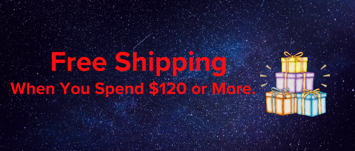FREE SHIPPING WHEN YOU SPEND $120 OR MORE