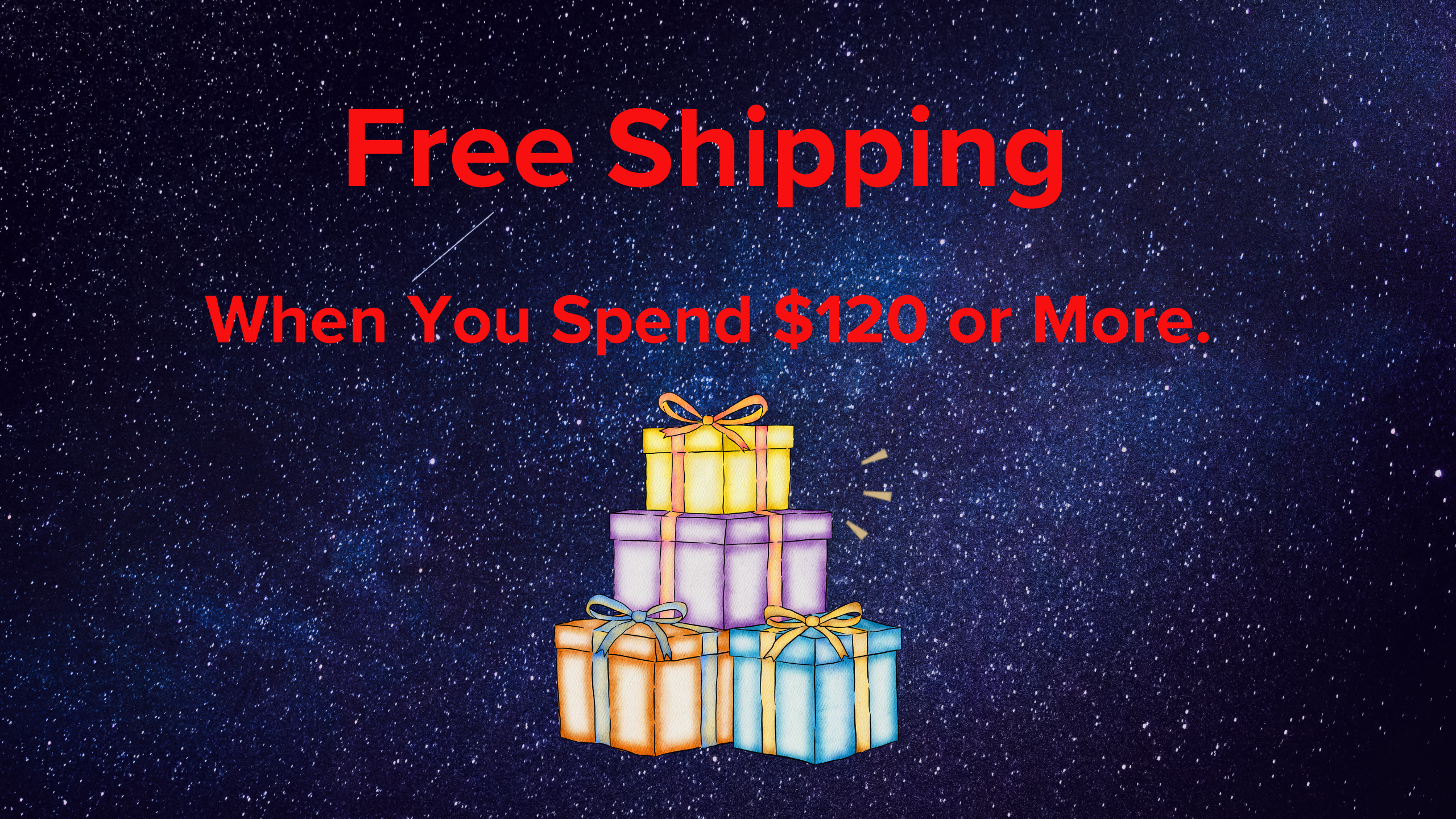 FREE SHIPPING WHEN YOU SPEND $120 OR MORE