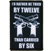Morale Patch - I'd Rather Be Tried By Twelve