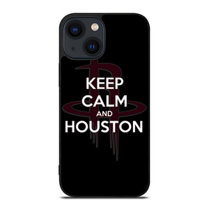 KEEP CALM AND GO HOUSTON ROCKETS iPhone 14 Plus Case Cover