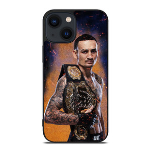 MAX HOLLOWAY MIXED MARTIAL ART MMA UFC 3 iPhone 14 Plus Case Cover