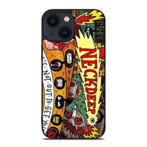 NECK DEEP LIFE NOT OUT TO GET YOU iPhone 14 Plus Case Cover NECK DEEP LIFE NOT OUT TO GET YOU iPhone 14 Plus Case Cover