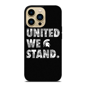 UNITED WE STAND MICHIGAN STATE UNIVERSITY iPhone 14 Pro Max Case Cover