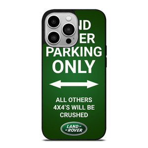 LAND ROVER PARKING ONLY iPhone 14 Pro Case Cover