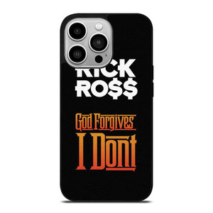 RICK ROSS GOD FORGIVES I DONT iPhone 14 Pro Case Cover