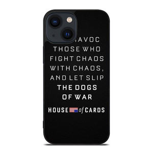 HOUSE OF CARDS QUOTES iPhone 14 Plus Case Cover HOUSE OF CARDS QUOTES iPhone 14 Plus Case Cover