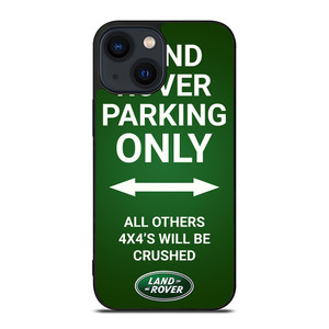 LAND ROVER PARKING ONLY iPhone 14 Plus Case Cover