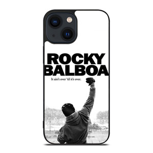 ROCKY BALBOA BOXING QUOTES iPhone 14 Plus Case Cover