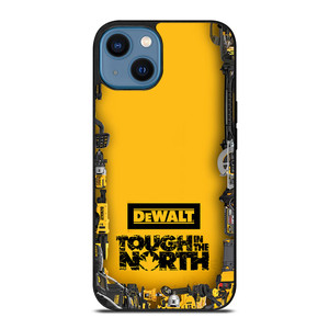 DEWALT TOUGH IN THE NORTH iPhone 14 Case Cover DEWALT TOUGH IN THE NORTH iPhone 14 Case Cover