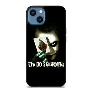 JOKER WHY SO SERIOUS iPhone 14 Case Cover JOKER WHY SO SERIOUS iPhone 14 Case Cover