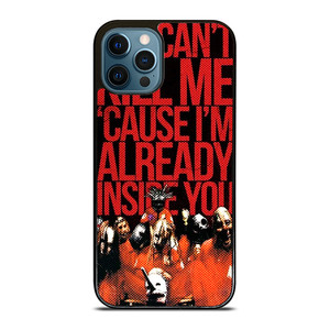 SLIPKNOT YOU CANT KILL ME iPhone 12 Pro Max Case Cover