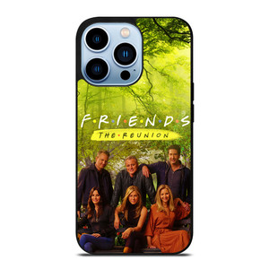 FRIENDS THE REUNION iPhone 13 Pro Max Case Cover FRIENDS THE REUNION iPhone 13 Pro Max Case Cover