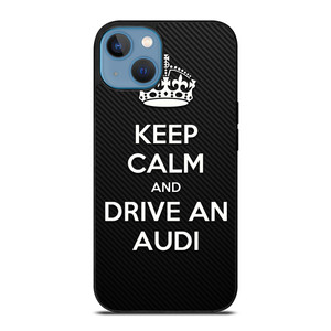 KEEP CALM AND DRIVE AUDI CARBON iPhone 13 Case Cover