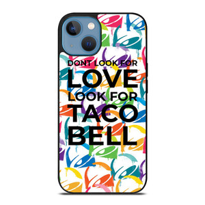 TACO BELL FUNNY QUOTES iPhone 13 Case Cover TACO BELL FUNNY QUOTES iPhone 13 Case Cover