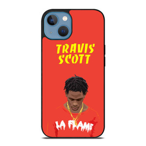 TRAVIS SCOTT LA FLAME iPhone 13 Case Cover TRAVIS SCOTT LA FLAME iPhone 13 Case Cover