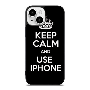 KEEP CALM AND USE IPHONE iPhone 13 Mini Case Cover