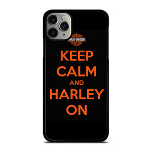 KEEP CALM AND HARLEY ON iPhone 11 Pro Max Case Cover