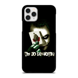 JOKER WHY SO SERIOUS iPhone 11 Pro Case Cover JOKER WHY SO SERIOUS iPhone 11 Pro Case Cover