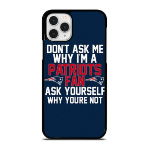 NEW ENGLAND PATRIOTS FANS iPhone 11 Pro Case Cover