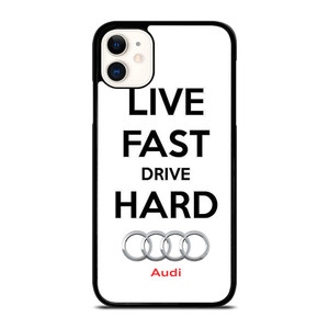 LIVE FAST DRIVE AUDI CAR iPhone 11 Case Cover LIVE FAST DRIVE AUDI CAR iPhone 11 Case Cover
