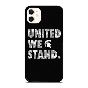 UNITED WE STAND MICHIGAN STATE UNIVERSITY iPhone 11 Case Cover