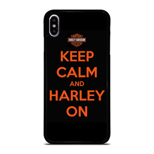 KEEP CALM AND HARLEY ON iPhone XS Max Case Cover