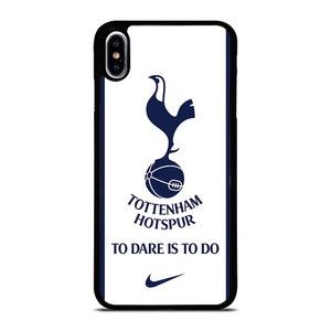 TOTTENHAM HOTSPURS TO DARE IS TO DO NIKE iPhone XS Max Case Cover TOTTENHAM HOTSPURS TO DARE IS TO DO NIKE iPhone XS Max Case Cover