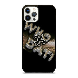 NEW ORLEANS SAINTS NFL FOOTBALL WHO DAT CHANTS iPhone 12 Pro Case Cover NEW ORLEANS SAINTS NFL FOOTBALL WHO DAT CHANTS iPhone 12 Pro Case Cover