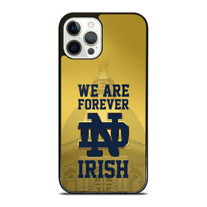 NOTRE DAME FIGHTING IRISH FOREVER iPhone 12 Pro Case Cover