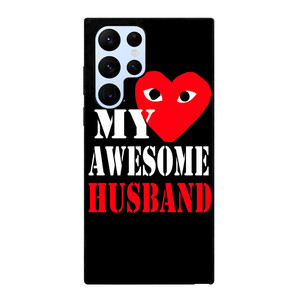 I LOVE MY HUSBAND COMME DES GARCONS Samsung Galaxy S22 Ultra Case Cover
