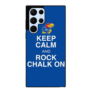 KEEP CALM AND ROCK CHALK KANSAS JAYHAWKS Samsung Galaxy S22 Ultra Case Cover