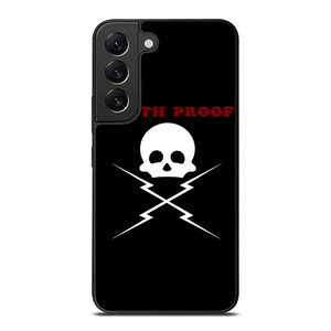 DEATH PROOF SKULL LOGO Samsung Galaxy S22 Plus Case Cover