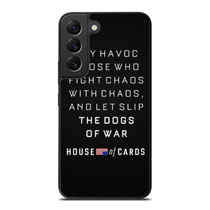 HOUSE OF CARDS QUOTES Samsung Galaxy S22 Plus Case Cover
