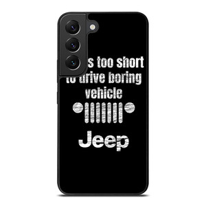 JEEP LIFE FUNNY QUOTES Samsung Galaxy S22 Plus Case Cover