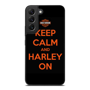 KEEP CALM AND HARLEY ON Samsung Galaxy S22 Plus Case Cover