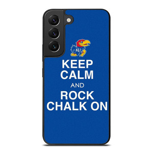 KEEP CALM AND ROCK CHALK KANSAS JAYHAWKS Samsung Galaxy S22 Plus Case Cover