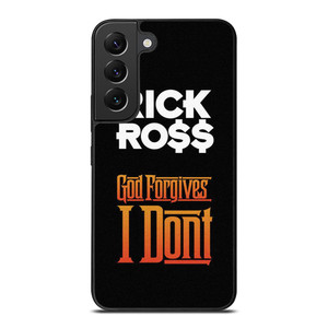 RICK ROSS GOD FORGIVES I DONT Samsung Galaxy S22 Plus Case Cover