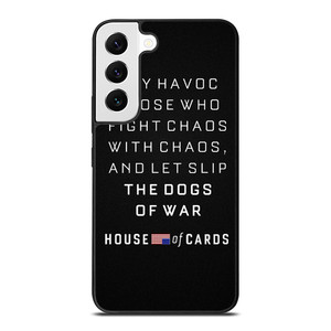 HOUSE OF CARDS QUOTES Samsung Galaxy S22 Case Cover HOUSE OF CARDS QUOTES Samsung Galaxy S22 Case Cover