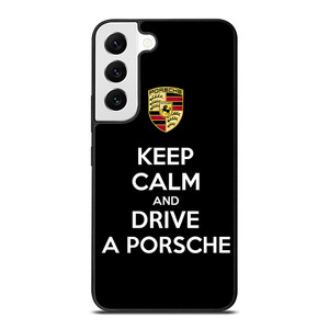 KEEP CALM AND DRIVE PORSCHE Samsung Galaxy S22 Case Cover