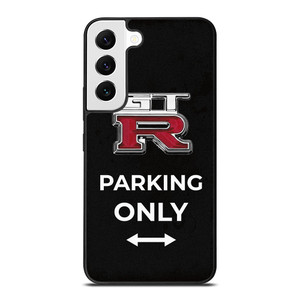 NISSAN GTR PARKING ONLY Samsung Galaxy S22 Case Cover NISSAN GTR PARKING ONLY Samsung Galaxy S22 Case Cover