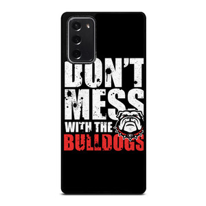 DONT MESS WITH GEORGIA BULLDOGS Samsung Galaxy Note 20 Case Cover
