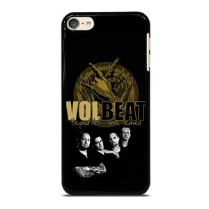 VOLBEAT BEYOND HELL ABOVE HEAVEN iPod Touch 6 Case Cover