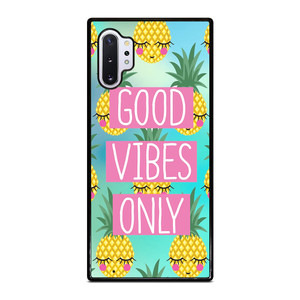 CUTE PINAPPLE GOOD VIBES ONLY Samsung Galaxy Note 10 Plus Case Cover