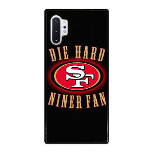 SAN FRANCISCO 49ERS DIE HARD FANS Samsung Galaxy Note 10 Plus Case Cover