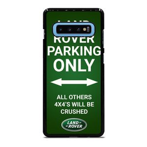 LAND ROVER PARKING ONLY Samsung Galaxy S10 Plus Case Cover