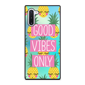 CUTE PINAPPLE GOOD VIBES ONLY Samsung Galaxy Note 10 Case Cover