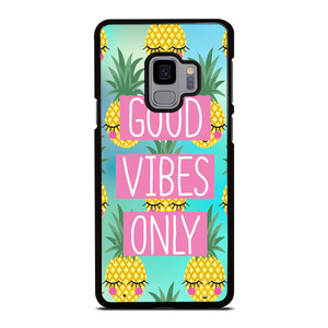 CUTE PINAPPLE GOOD VIBES ONLY Samsung Galaxy S9 Case Cover CUTE PINAPPLE GOOD VIBES ONLY Samsung Galaxy S9 Case Cover