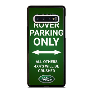 LAND ROVER PARKING ONLY Samsung Galaxy S10 Case Cover LAND ROVER PARKING ONLY Samsung Galaxy S10 Case Cover