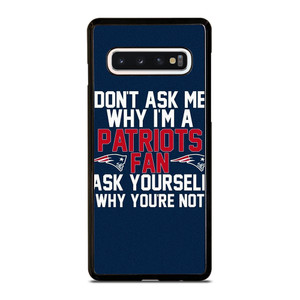 NEW ENGLAND PATRIOTS FANS Samsung Galaxy S10 Case Cover NEW ENGLAND PATRIOTS FANS Samsung Galaxy S10 Case Cover